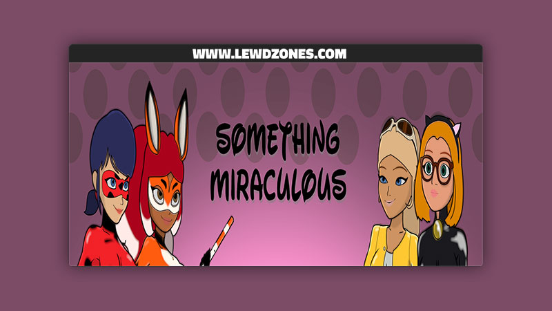 Something Miraculous by Moogchoog