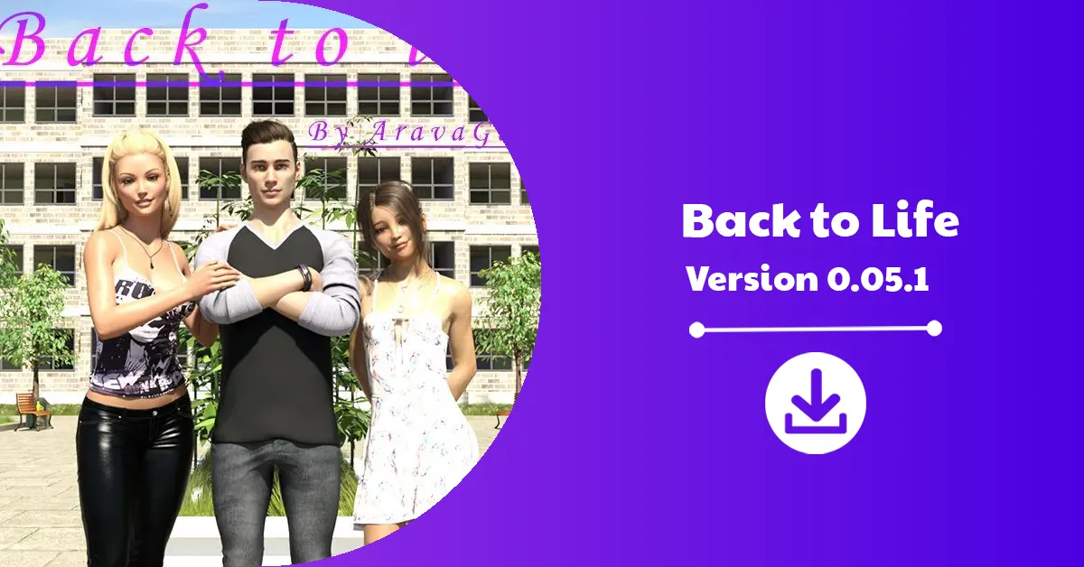Back to Life Version 0.05.1 Download Announcement