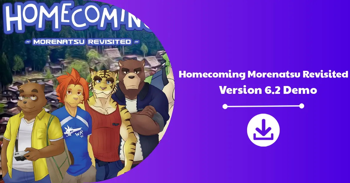 Homecoming Morenatsu Revisited Version 6.2 Demo Download Announcement