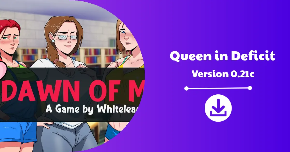 Queen in Deficit Version 0.21c Download Announcement
