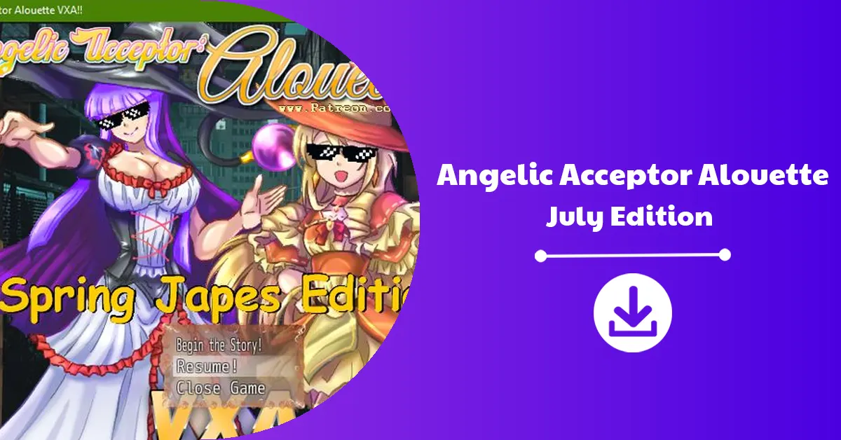 Angelic Acceptor Alouette Version July Edition Download