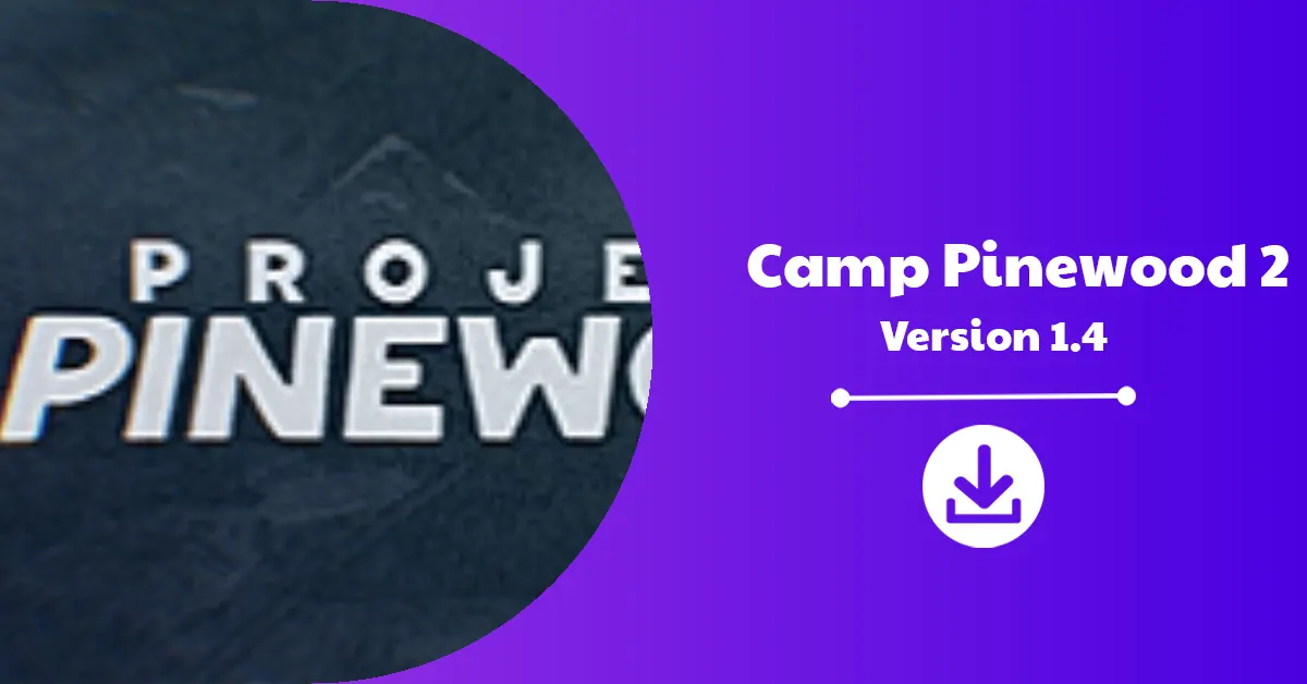 Camp Pinewood 2 Version 1.4 Download