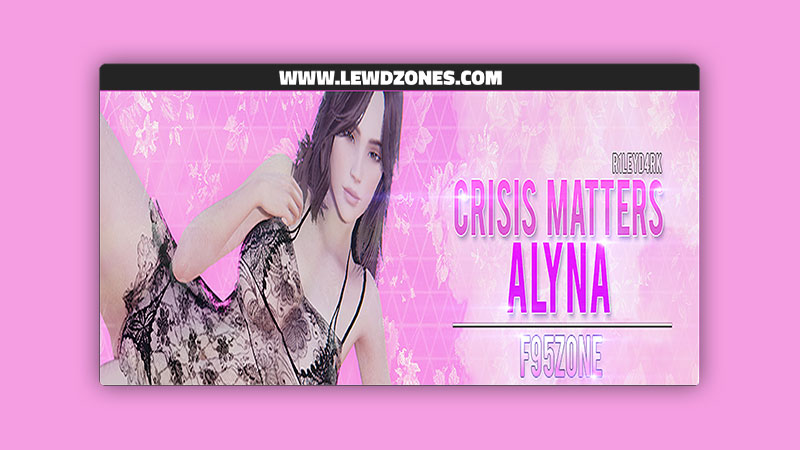 Crisis Matters Alyna R1leyD4rk Free Download