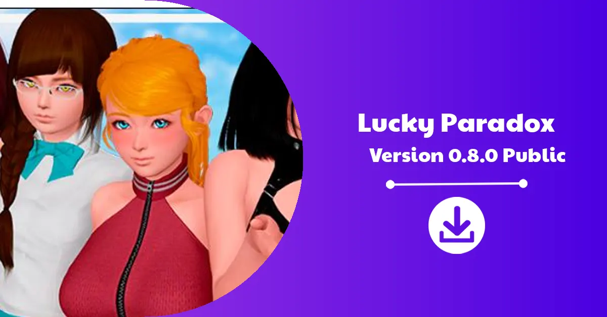 Lucky Paradox Version 0.8.0 Public Download Announcement