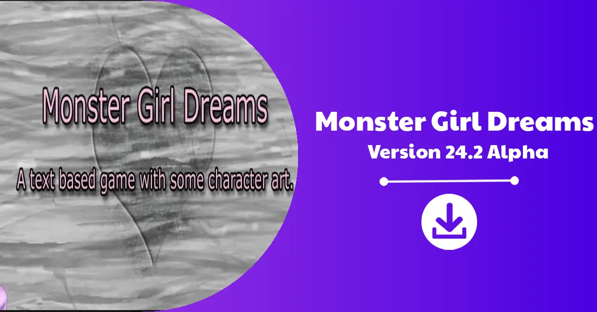 Monster Girl Dreams Version 24.2 Alpha Download Announcement