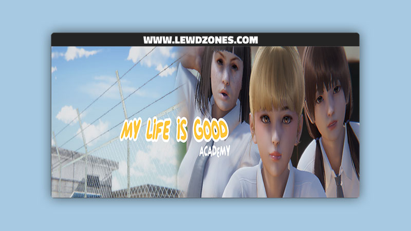 My life is good Academy BOXgurih Free Download