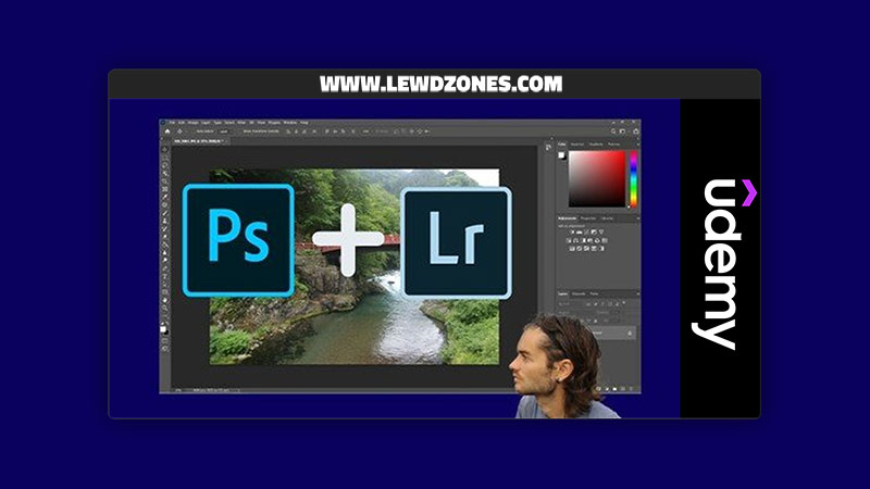 Photo Editing With Photoshop And Lightroom