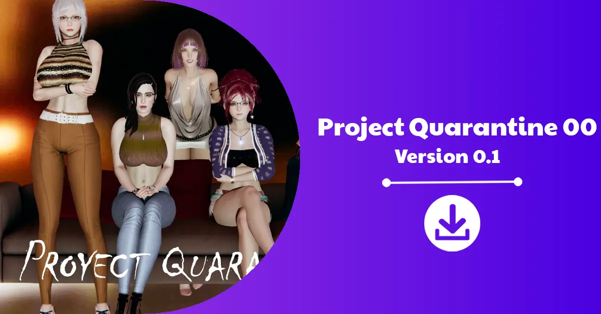 Project Quarantine 00 Version 0.1
