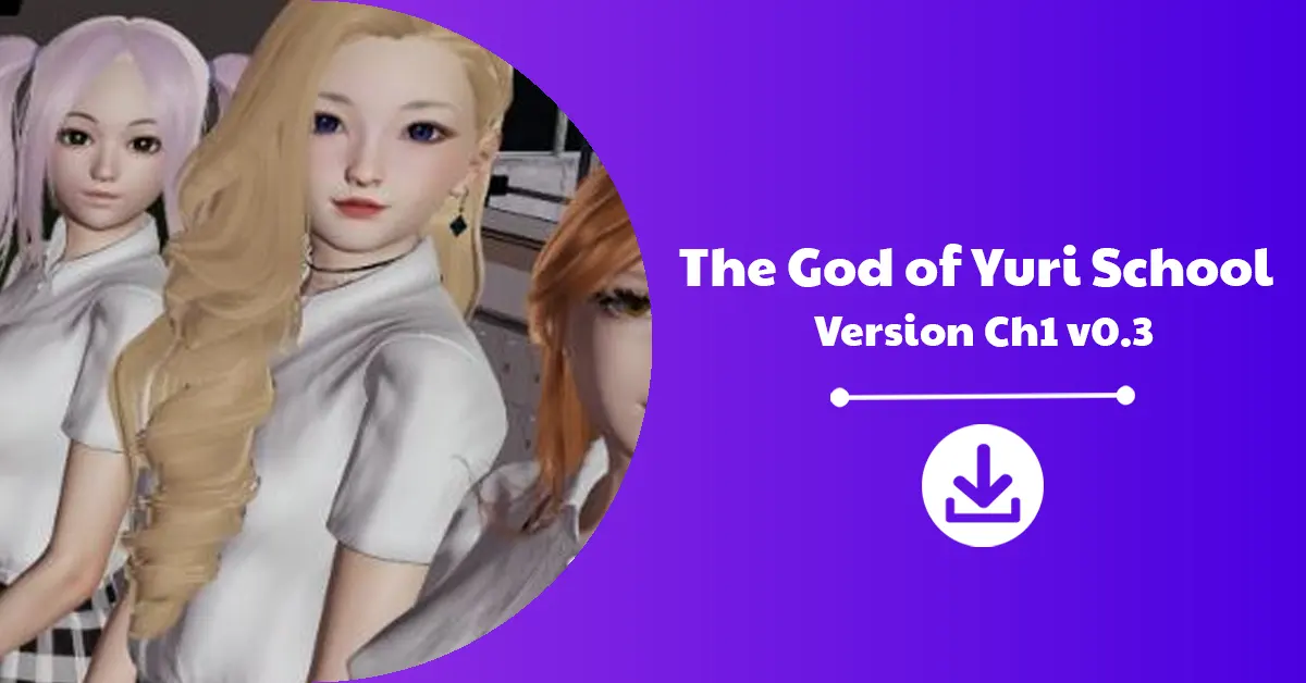 The God of Yuri School Version Ch1 v0.3 Download