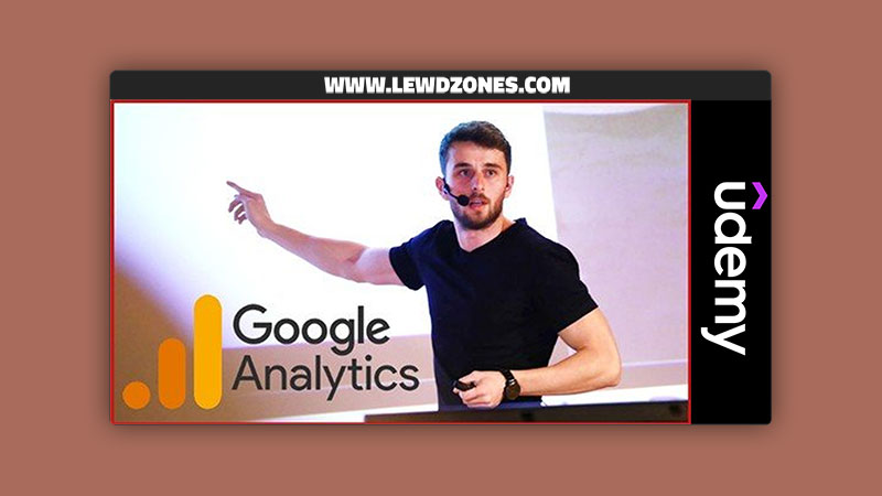 Advanced Google Analytics Course + 77 Practical Questions