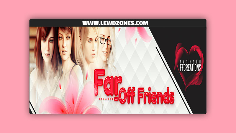 Far-Off Friends FFCreations Free Download
