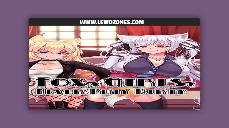 Fox Girls Never Play Dirty AVANTGARDE Kagura Games Free Download
