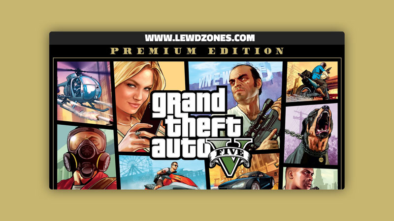 Grand Theft Auto V Premium Edition Free Download