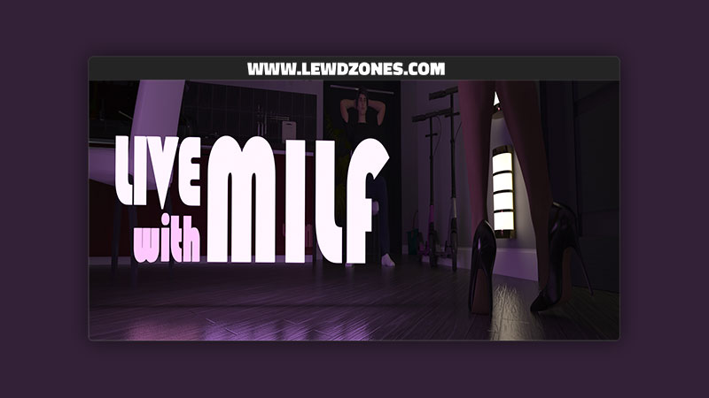 Live with MILF NetWork Free Download