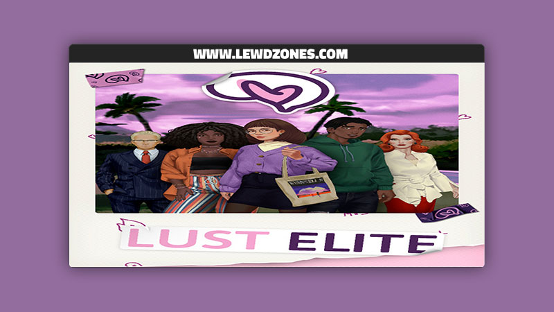 Lust Elite LustEliteVN Free Download