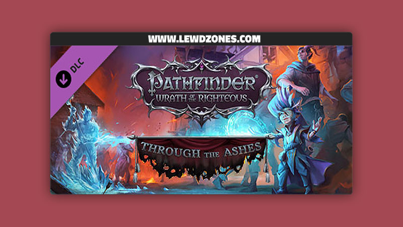 Pathfinder Wrath of the Righteous Through the Ashes Free Download