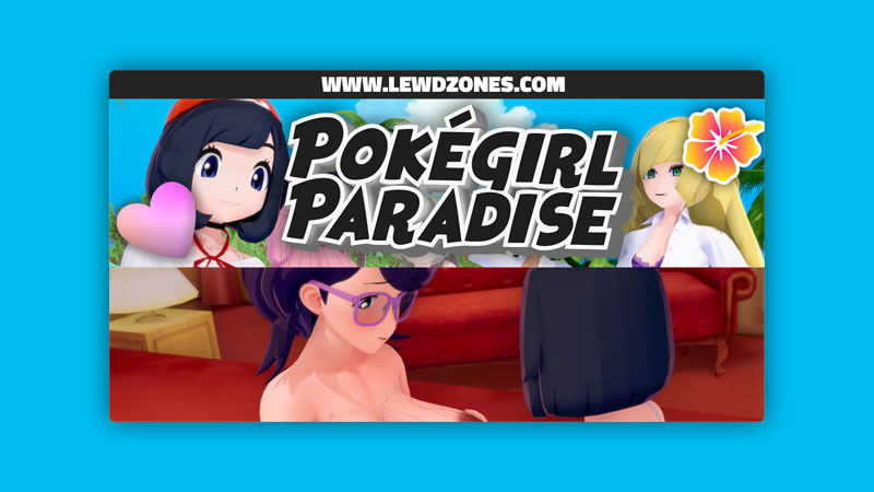 Pokégirl Paradise slormo Free Download