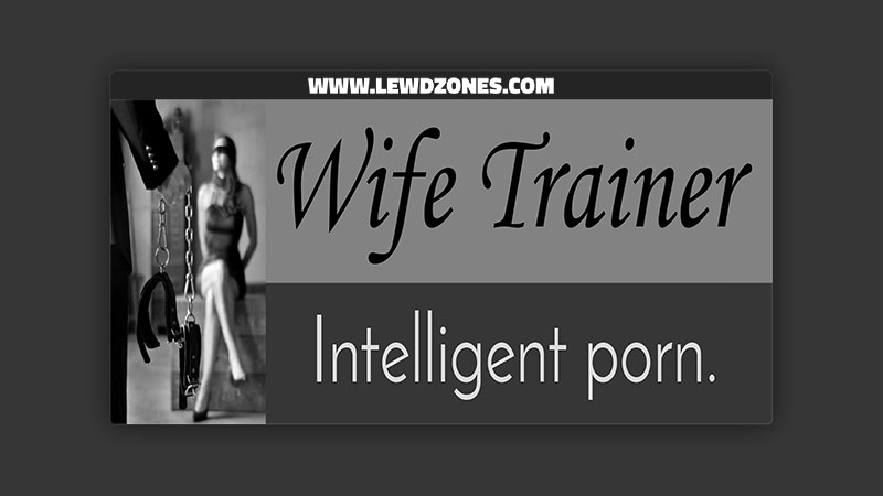 Wife Trainer Files WifeTrainer Free Download