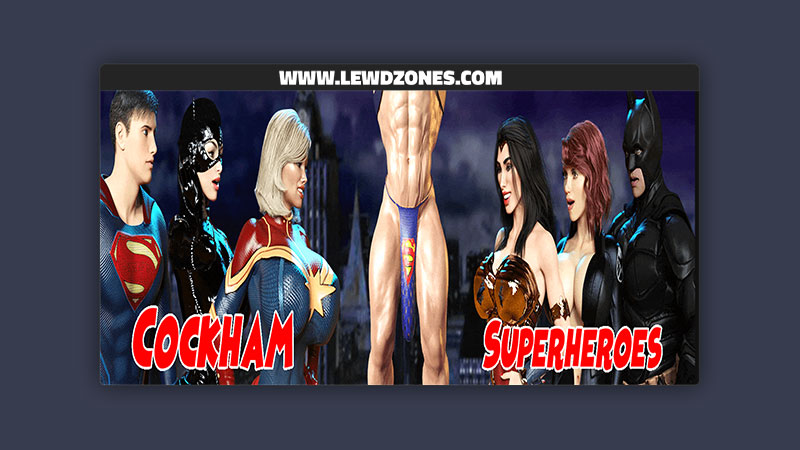Cockham Superheroes EpicLust Free Download