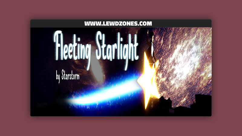 Fleeting Starlight Starstorm Free Download
