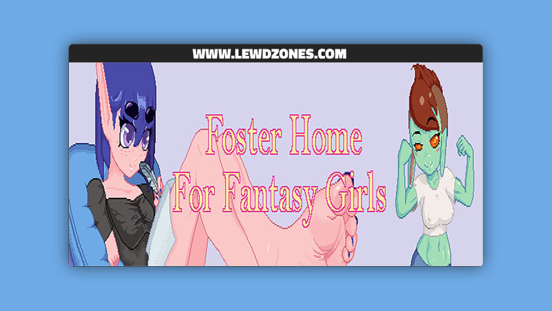 Foster Home for Fantasy Girls TiredTxxus Free Download