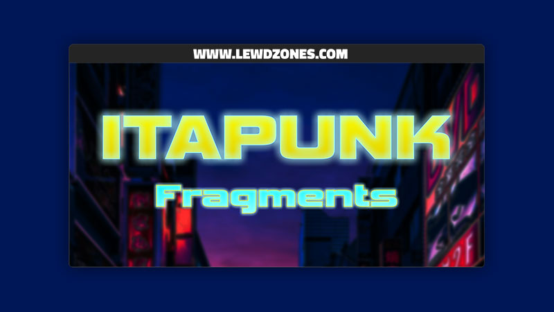 ITAPUNK Fragments Dana's Demons Free Download