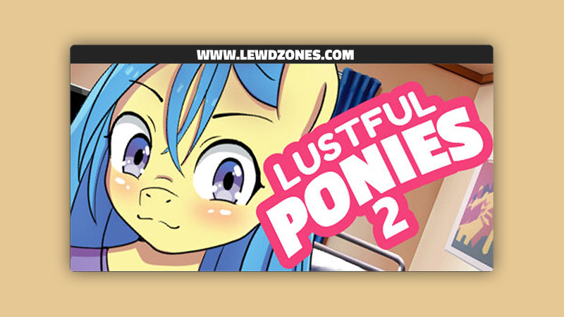 Lustful Ponies 2 Artoonu Free Download