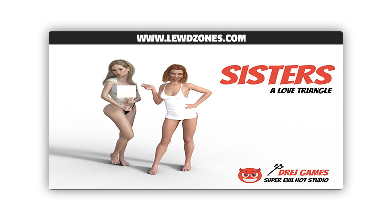 Sisters A Love Triangle DrejGames Free Download