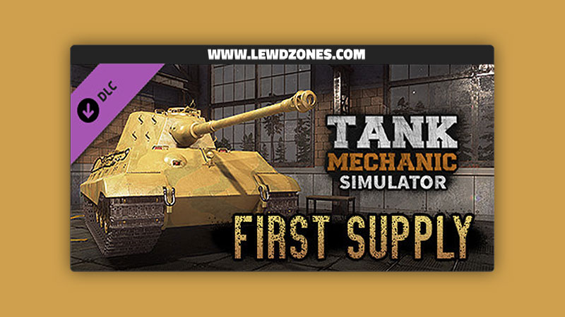Tank Mechanic Simulator First Supply