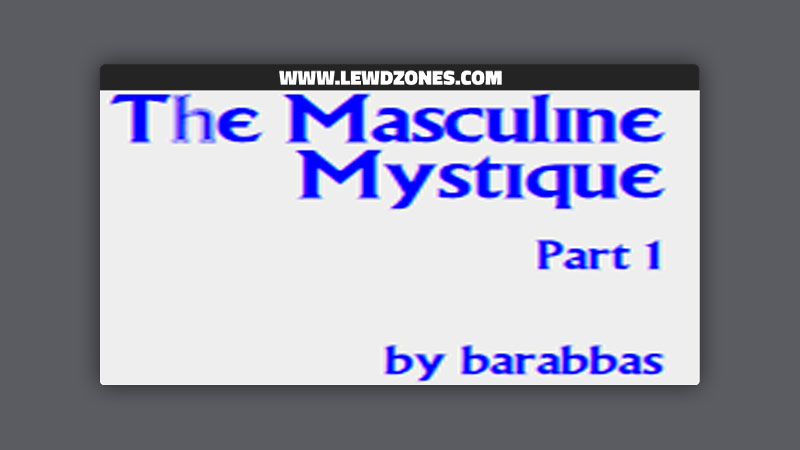 The Masculine Mystique barabbas Free Download