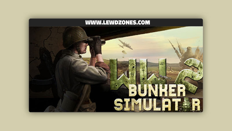 WW2 Bunker Simulator Free Download