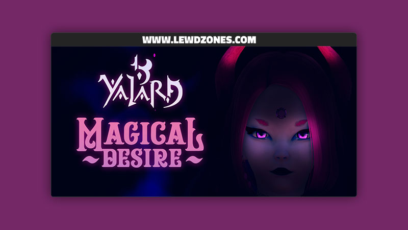 Yalard Magical Desire KiwixArts Free Download