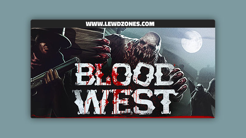 Blood West Chapter 2
