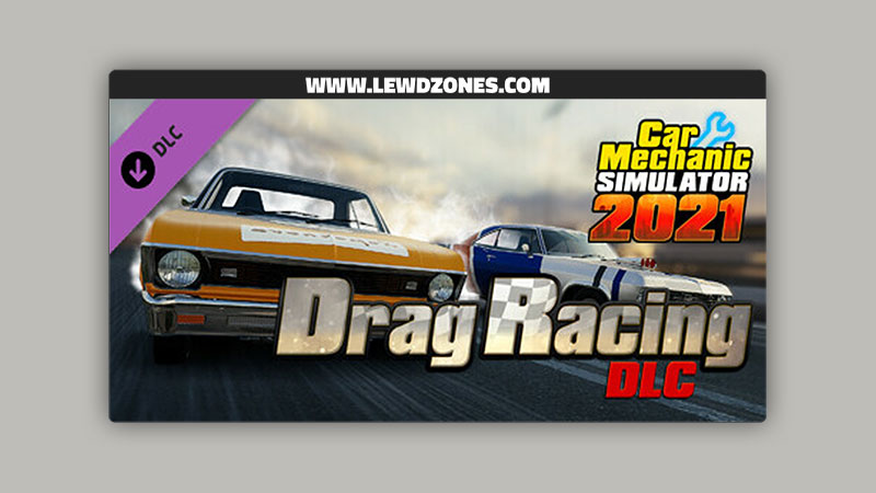 Car Mechanic Simulator 2021 Drag Racing Free Download