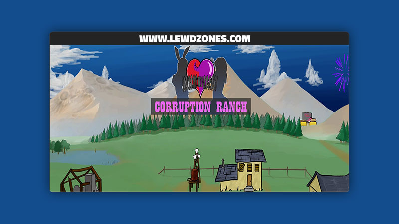 Corruption Ranch Stormtasty Free Download