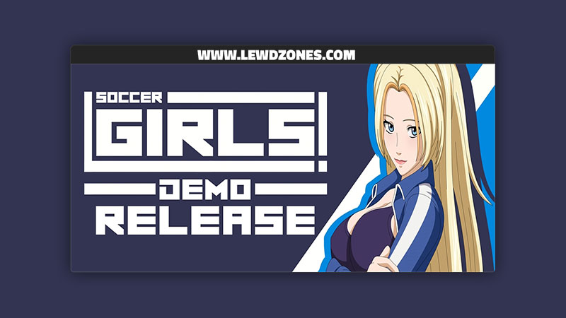 Soccer Girls! OryonGames Free Download