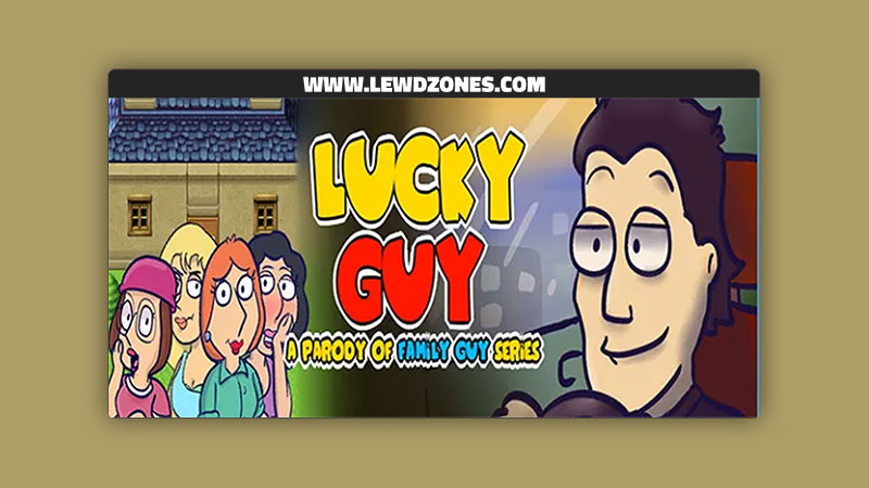 Lucky Guy A Parody of Family Guy BlackFruitGames Free Download