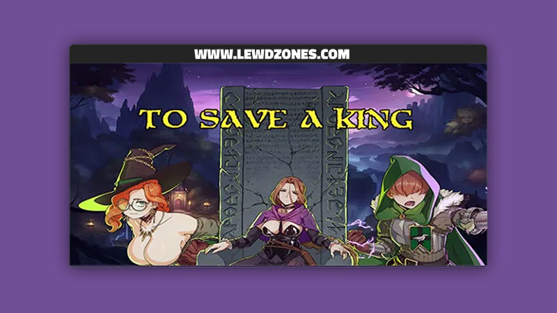 To Save a King tsandds123 Free Download