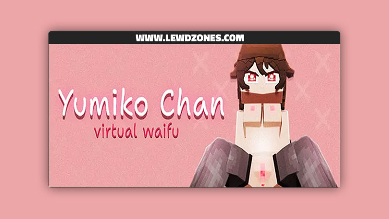 Yumiko Chan Virtual Waifu WladekProd Free Download