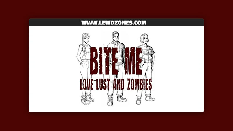 Bite Me – Love, Lust, and Zombies Bite Me LLZ Free Download