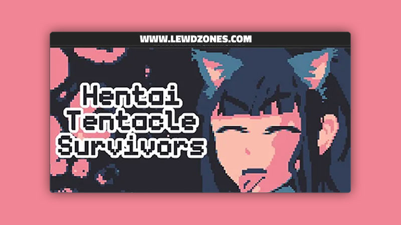 Hentai Tentacle Survivors Cute Pen Games Free Download
