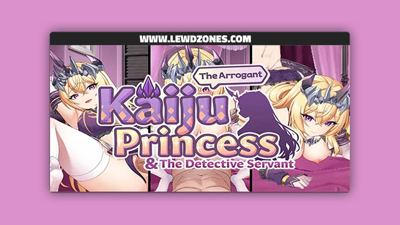 The arrogant kaiju princess and the detective servant PantyParrot Free Download